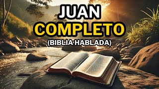 Evangelio Según Juan COMPLETO  Biblia Hablada 📖 [upl. by Ydak]