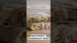 Thüringer Bratwurst Quesadilla mit Sauerkraut und Käse shorts sauerkraut bratwurst [upl. by Yarod22]