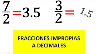 FRACCIONES IMPROPIAS A DECIMALES Como transformar fracciones impropias a decimales [upl. by Drofxer]