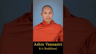 Wisdom and Fame  Ashin Vannasiri BA Buddhism [upl. by Wandie]