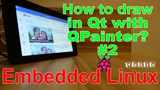 Embedded Linux Beginner  How to draw shapes in Qt using QPainter [upl. by Yenruogis]