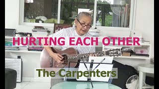 Hurting Each Other Lyrics amp Chords  The Carpenters 1972 Cover By Flint [upl. by Aneetak357]