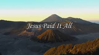 Jesus Paid It All  Minus One with lyrics [upl. by Viola948]