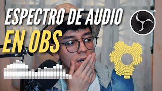 COMO poner un ESPECTRO DE AUDIO EN OBS  Spectralizer obs plugin [upl. by Ahron]