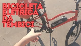 COMO ALUGAR A BIKE ELÉTRICA DA TEMBICI  IFOOD ENTREGADOR [upl. by Peddada]