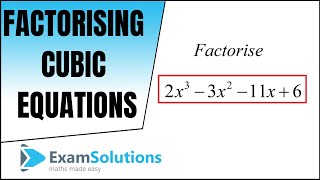 How to factorise a cubic equation Method 1  ExamSolutions [upl. by Anerrol]