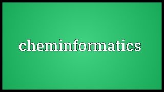 Cheminformatics Meaning [upl. by Alleber]