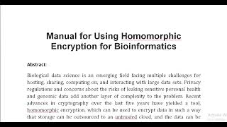 Manual for Using Homomorphic Encryption for Bioinformatics [upl. by Fira]