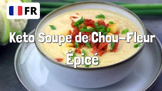 Recette Keto  Soupe de Choufleur épicé  En Français [upl. by Piselli]