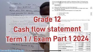 Grade 12 Accounting Cash flow Statement Term 1 2024 [upl. by Ahsias]