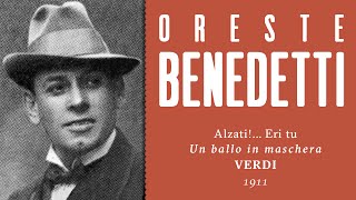 Oreste Benedetti  Alzati Eri tu Un ballo in maschera  1911 [upl. by Pomona]