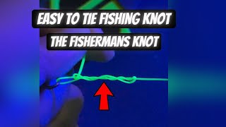 Master The Fishermans Knot A Simple Guide To Tying Fishing Knots [upl. by Siramaj]