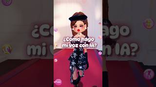 Como poner voces en tu video con AI ✨ai editores dresstoimpress roblox voces zepeto [upl. by Ahsart]