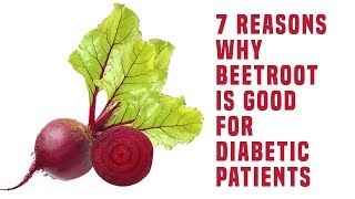 7 Reasons Why Beetroot Is Good For Diabetic Patients [upl. by Obocaj696]