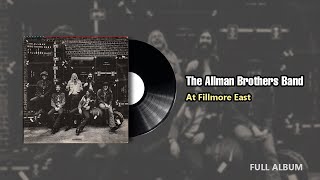 The Allman Brothers Band At Fillmore East  Full Album 1971 [upl. by Bunce]