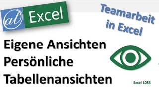 Tabellenansichten in Excel  Teamarbeit wird einfacher [upl. by Javed]