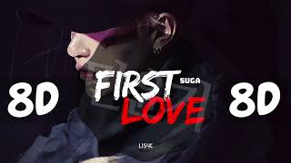 8D AUDIO BTS SUGA  FIRST LOVE USE HEADPHONES 🎧  BTS  BASS BOOSTED  8D [upl. by Rochemont]