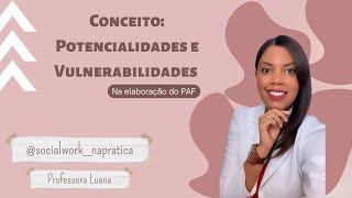 Conceito Vulnerabilidade e Potencialidade [upl. by Alexis]