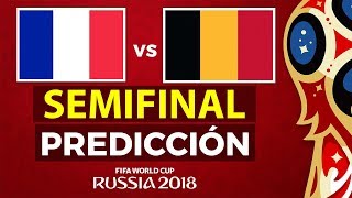 FRANCIA vs BELGICA  Prediccion • Previa • Promo  Semifinal Mundial Rusia 2018 [upl. by Aubrie121]