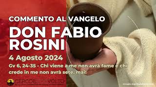 don Fabio Rosini  Commento al Vangelo di domenica 4 Agosto 2024 [upl. by Darwin438]