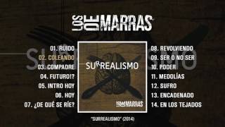 LOS DE MARRAS quotSurrealismoquot Álbum Completo [upl. by Navi747]