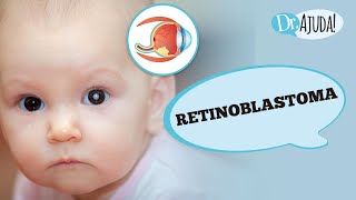 O RETINOBLASTOMA O QUE É SINTOMAS E TRATAMENTO [upl. by Meggi]