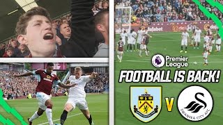 THE PREMIER LEAGUE IS BACK  BURNLEY VS SWANSEA HOME VLOG [upl. by Fusco785]