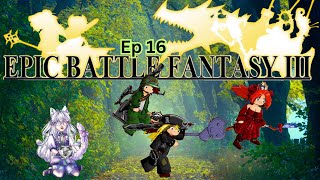 Epic Battle Fantasy 3  Ep 16 [upl. by Thora]