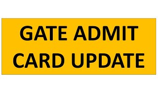 GATE Admit Card Update [upl. by Vannie895]