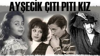 Ayşecik Çıtı Pıtı Kız Türk Filmi [upl. by Schilt245]