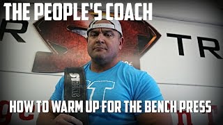 The Peoples Coach How To Warm Up for The Bench Press [upl. by Obie]