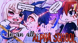 🐱✨A Little Kitty Cat In An All Alpha School🐺✨  GachaLife MiniMovie  GLMM  12 [upl. by Wardle]