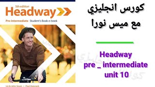 Headway pre  intermediate unit 10 [upl. by Christyna798]