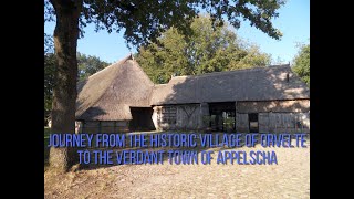 Journey from the historic village of Orvelte to the verdant town of Appelscha part 5 [upl. by Dulce]