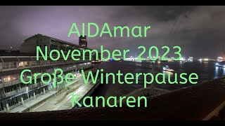 Große Winterpause Kanaren 2023 AIDAmar [upl. by Dinnage]