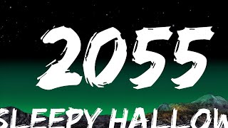 Sleepy Hallow  2055 Lyrics [upl. by Asir]