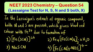 Lassaignes Test Sodium Fusion Test  Sodium Nitroprusside Test  NEET 2023Question 54 [upl. by Adidnac]