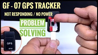 GF07 GPS tracker not responding amp Power problems solving [upl. by Analaf]