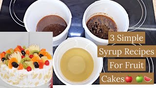 3 SIMPLE SYRUPS RECIPES FOR FRUIT CAKES [upl. by Tegan]