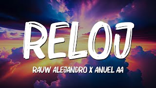 Reloj LetraLyrics  Rauw Alejandro Anuel AA Becky G AnittaMix Letra by Jennyfer [upl. by Yltnerb447]