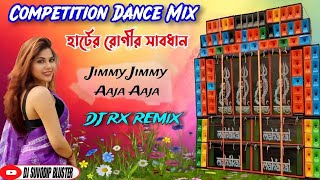 Jimmy Jimmy Aaja Aaja Competition Tuning Humming Dj Suvodip Bluster  Dj Rx Remix [upl. by Leiso625]