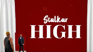 Stalkar  High Lyrics Video [upl. by Ttcos]