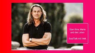 Über Ehre Werte und das Leben  SoulTalk mit Veit Lindau [upl. by Lennie49]