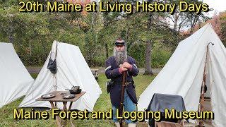 20th Maine at the Maine Forest and Logging Museum [upl. by Yelah]