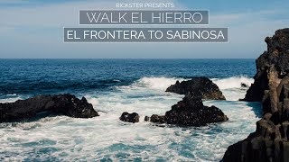 WALK EL HIERRO El Frontera to Sabinosa Timelapse [upl. by Madge]