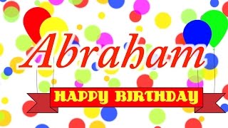 Happy Birthday Abraham Song [upl. by Khajeh]