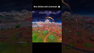 Bro thinks hes Ironman 💀fortniteshorts fortnite [upl. by Arat567]