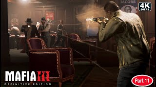 MAFIA III DEFINITIVE EDITION Gameplay Walkthrough Part 11 GAME 4K 60FPS  No Commentary 2024 [upl. by Nereen726]