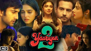 Yaariyan 2 Full HD Movie in Hindi  Divya Khosla Kumar  Yash Dasgupta  Meezaan Jafri  OTT Review [upl. by Anerok]