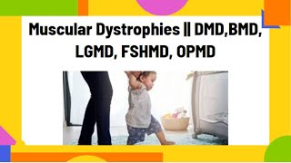 Muscular Dystrophies  DMDBMD LGMD FSHMD OPMD  PhysiotherapyKnowledge [upl. by Kristoffer]